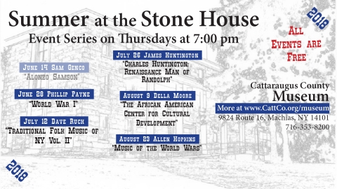 2018 Summer at the Stone House - Museum Schedule