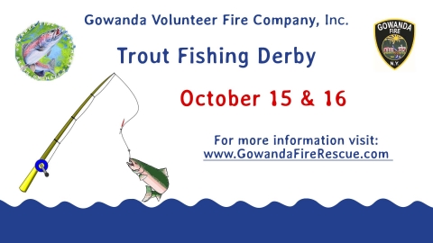 Trout Fishing Derby, Visit www.GowandaFireRescue.com for more information