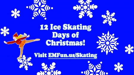 12 Ice Skating Days of Christmas!