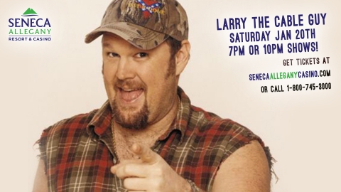 Larry the Cable Guy at Seneca Allegany Casino