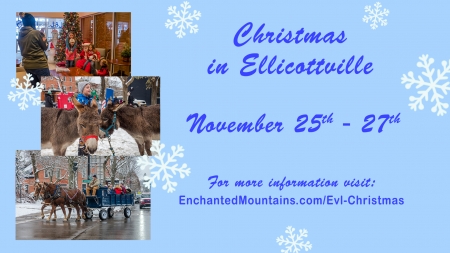 Christmas in Ellicottville, November 25th - 27th